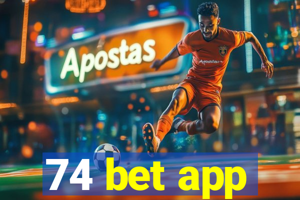 74 bet app